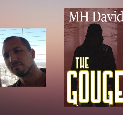 Interview with M.H. David, Author of The Gouge