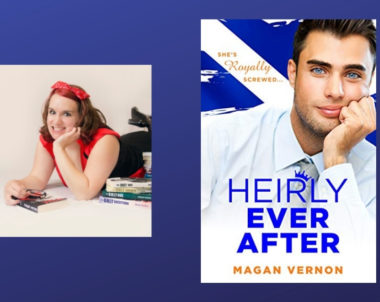 Interview with Magan Vernon, Author of Heirly Ever After