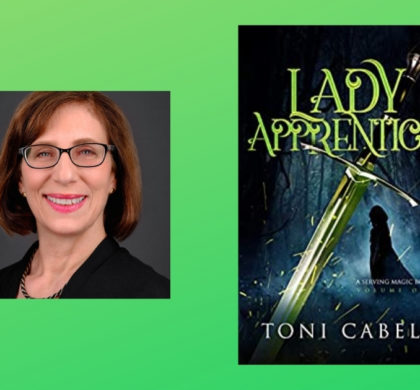 Interview with Toni Cabell, Author of Lady Apprentice