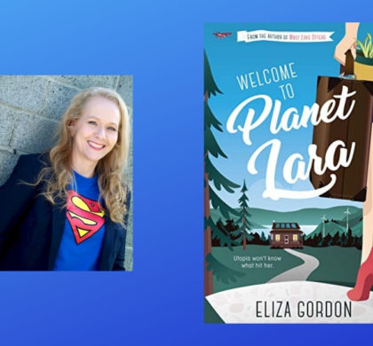 Interview with Eliza Gordon, Author of Welcome To Planet Lara