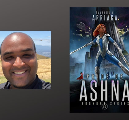 The Story Behind Pride of Ashna by Emmanuel M Arriaga