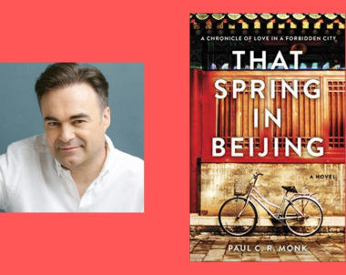 Interview with Paul C.R. Monk, Author of That Spring in Beijing