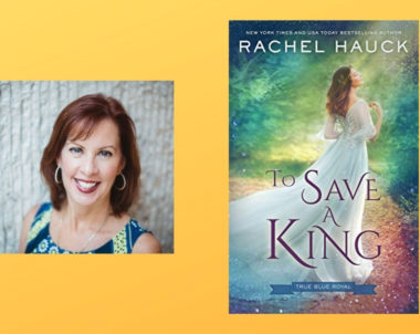 Interview with Rachel Hauck, Author of To Save a King