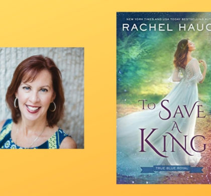 Interview with Rachel Hauck, Author of To Save a King