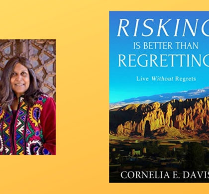 Interview with Cornelia E. Davis, Author of Risking Is Better Than Regretting