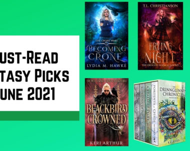 Must-Read Fantasy Picks | June 2021