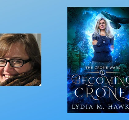 Interview with Lydia M. Hawke, Author of Becoming Crone