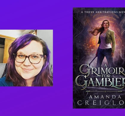 Interview with Amanda Creiglow, Author of A Grimoire for Gamblers