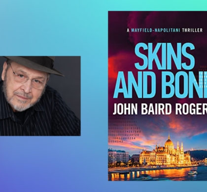 Interview with John Baird Rogers, Author of Skins and Bone