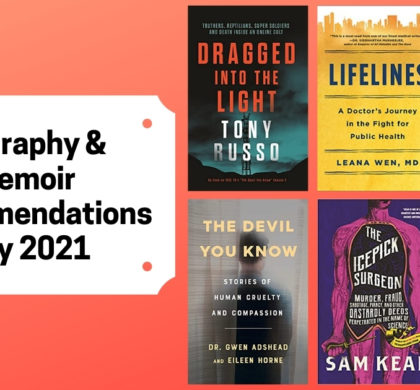 Biography & Memoir Recommendations | July 2021