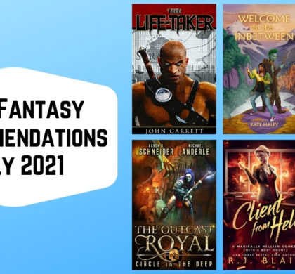 New Fantasy Recommendations | July 2021