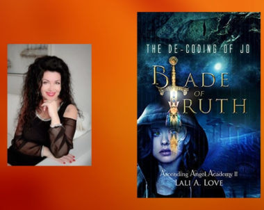 Interview with Lali A. Love, Author of The Decoding of Jo: Blade of Truth