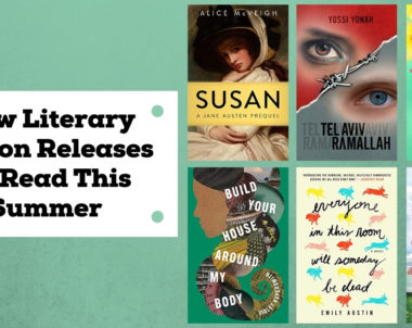 New Literary Fiction Releases To Read This Summer | July 2021