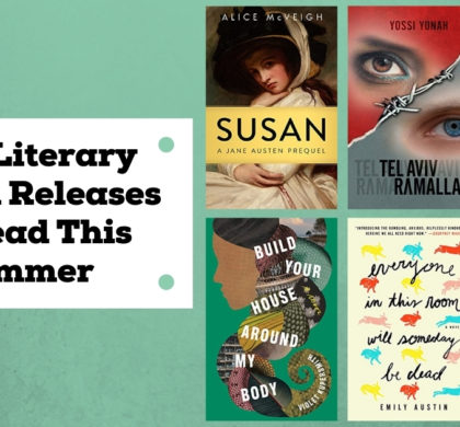 New Literary Fiction Releases To Read This Summer | July 2021