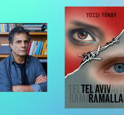 Interview with Yossi Yonah, Author of Tel Aviv Ramallah