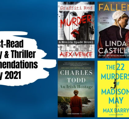 Must-Read Mystery & Thriller Recommendations | July 2021