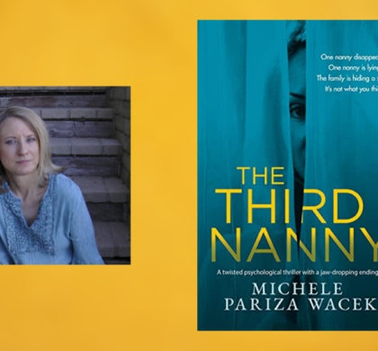 Interview with Michelle Pariza Wacek, Author of The Third Nanny