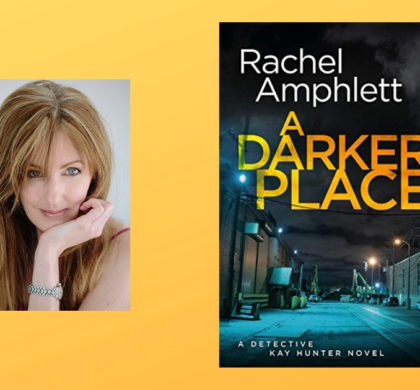 Interview with Rachel Amphlett, Author of A Darker Place