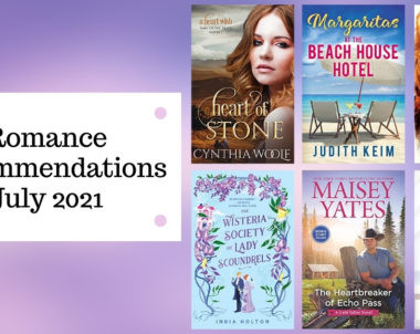 Must-Read Romance Recommendations | July 2021