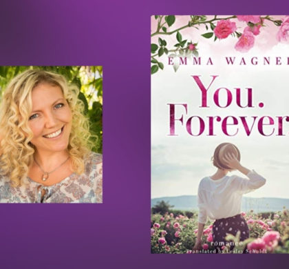 Interview with Emma Wagner, Author of You. Forever.