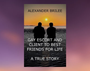 Interview with Alexander Brilee, Author of Gay Escort and Client to Best Friends for Life