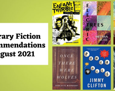 Literary Fiction Recommendations | August 2021