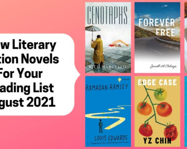 New Literary Fiction Novels For Your Reading List | August 2021