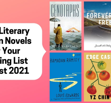 New Literary Fiction Novels For Your Reading List | August 2021