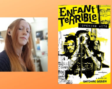 Interview with Gwydhar Gebien, Author of Opening Acts (Enfant Terrible)