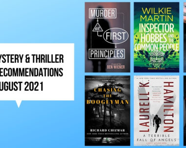 New Mystery & Thriller Book Recommendations | August 2021