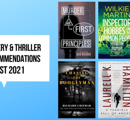 New Mystery & Thriller Book Recommendations | August 2021