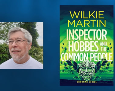 Interview with Wilkie Martin, Author of Inspector Hobbes and the Common People (Unhuman Book 5)