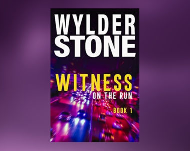 Interview with Wylder Stone, Author of Witness On the Run