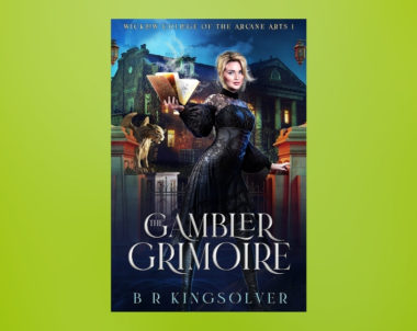 Interview with BR Kingsolver, Author of The Gambler Grimoire