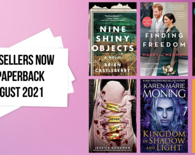 Bestsellers Now in Paperback | August 2021