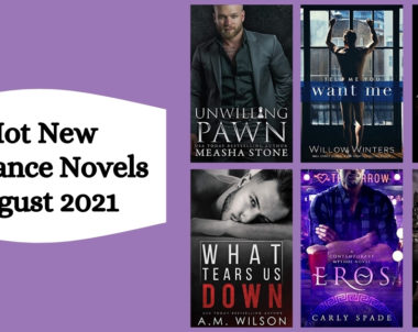 Hot New Romance Novels | August 2021