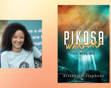 Interview with Elizabeth Stephens, Author of Taken By The Pikosa Warlord (Xiveri Mates Book 7)