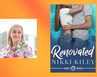 Interview with Nikki Kiley, Author of Renovated