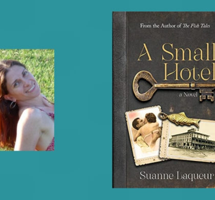 Interview with Suanne Laqueur, Author of A Small Hotel