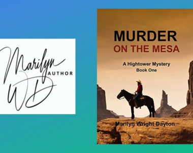 Interview with Marilyn Wright Dayton, Author of Murder On The Mesa