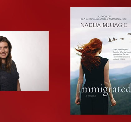 Interview with Nadija Mujagic, Author of Immigrated