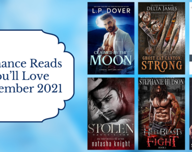 Romance Reads You’ll Love | September 2021