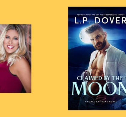 Interview with L.P. Dover, Author of Claimed by the Moon (A Royal Shifters Novel)