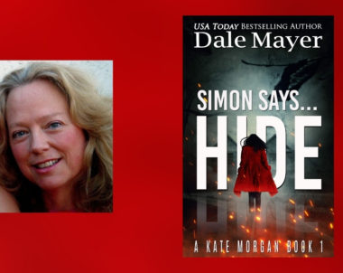 Interview with Dale Mayer, Author of Simon Says… Hide (Kate Morgan Thrillers Book 1)