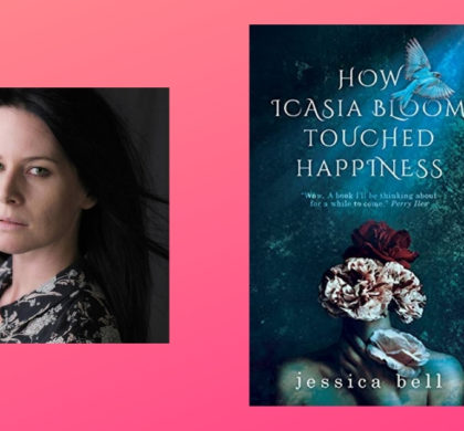 Interview with Jessica Bell, Author of How Icasia Bloom Touched Happiness