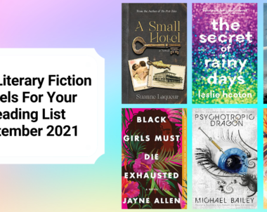 New Literary Fiction Novels For Your Reading List | September 2021