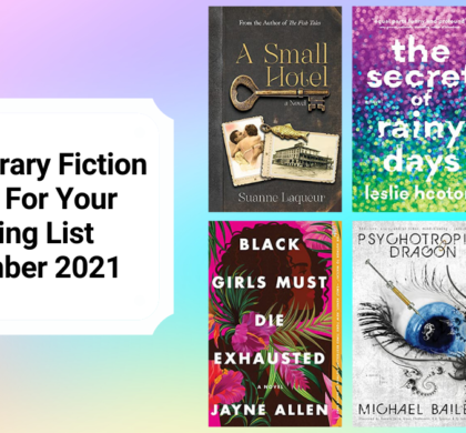 New Literary Fiction Novels For Your Reading List | September 2021