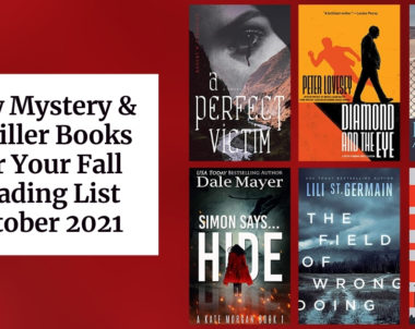 New Mystery & Thriller Books For Your Fall Reading List | October 2021