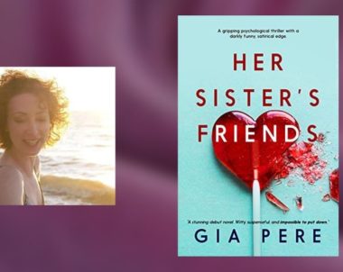 Interview with Gia Pere, Author of Her Sister’s Friends