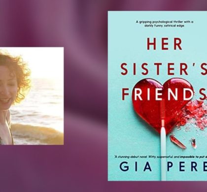 Interview with Gia Pere, Author of Her Sister’s Friends